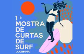Mostra de Curtas de Surf da Lourinhã decorre de 19 a 22 de Outubro no Centro Cultural Dr. Afonso Rodrigues Pereira