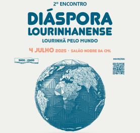 Lourinhã recebe em Julho 2º Encontro da Diáspora Lourinhanense