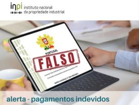 Instituto Nacional da Propriedade Industrial alerta para pagamentos fraudulentos