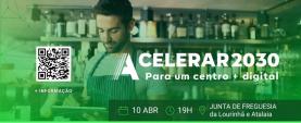 Freguesia da Lourinhã e Atalaia recebe sessão de esclarecimento ‘Acelerar 2030 - Para um Centro + Digital’
