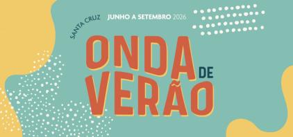 ‘Onda de Verão’ anima Santa Cruz com cultura, desporto e lazer até Setembro