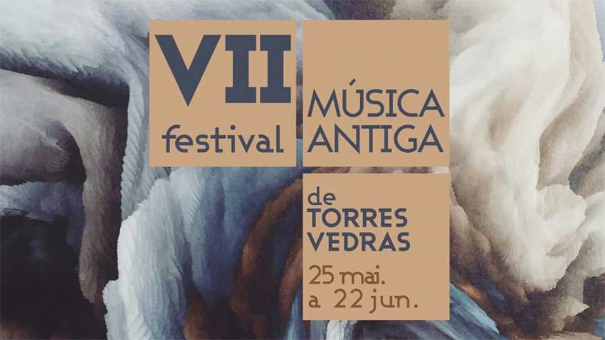vii festival musica antiga torres vedras